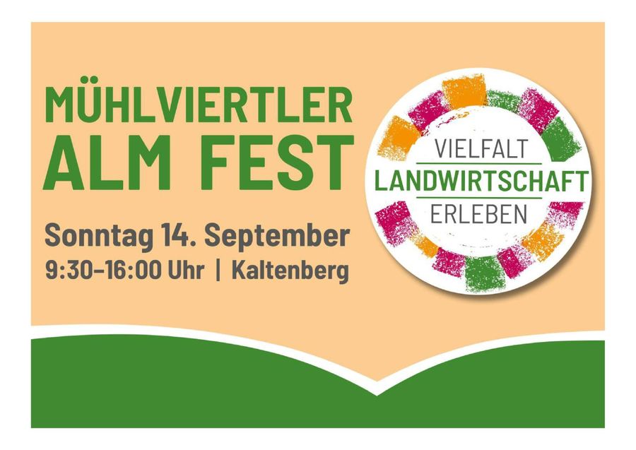 Mühlviertler Alm Fest - Vielfalt Landwirtschaft erleben